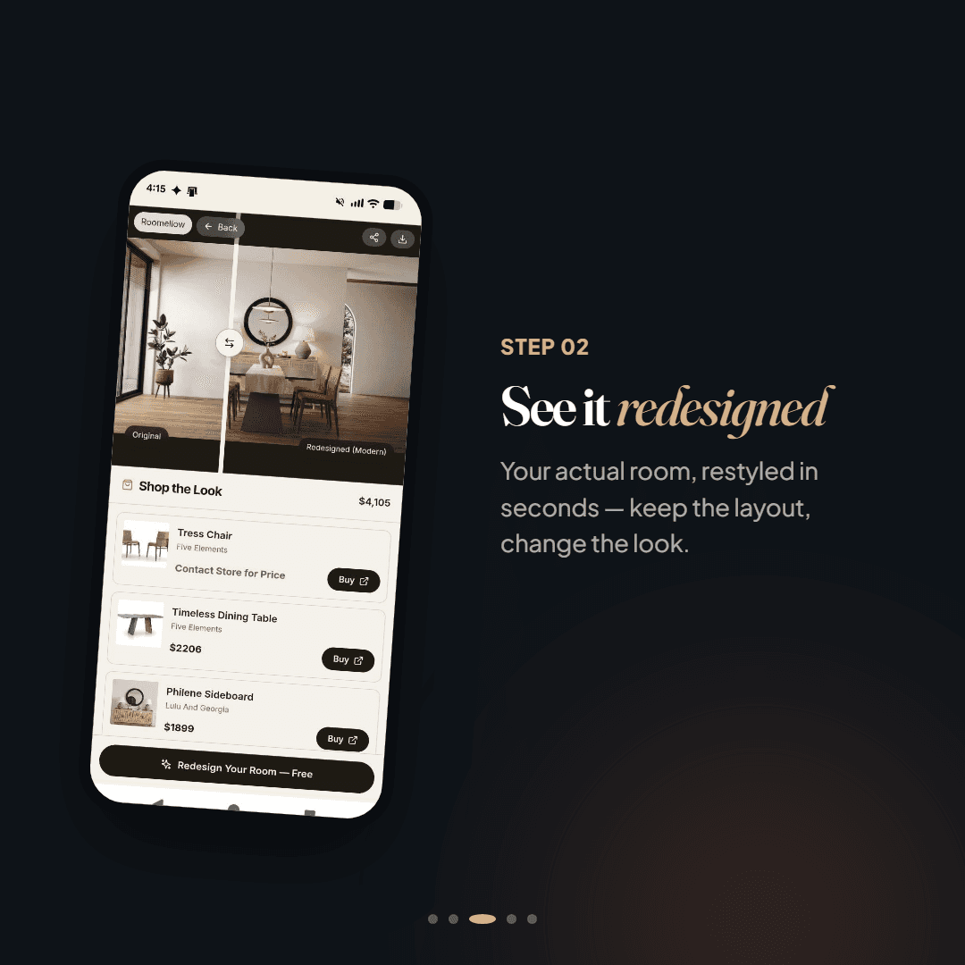 See your actual room redesigned in seconds